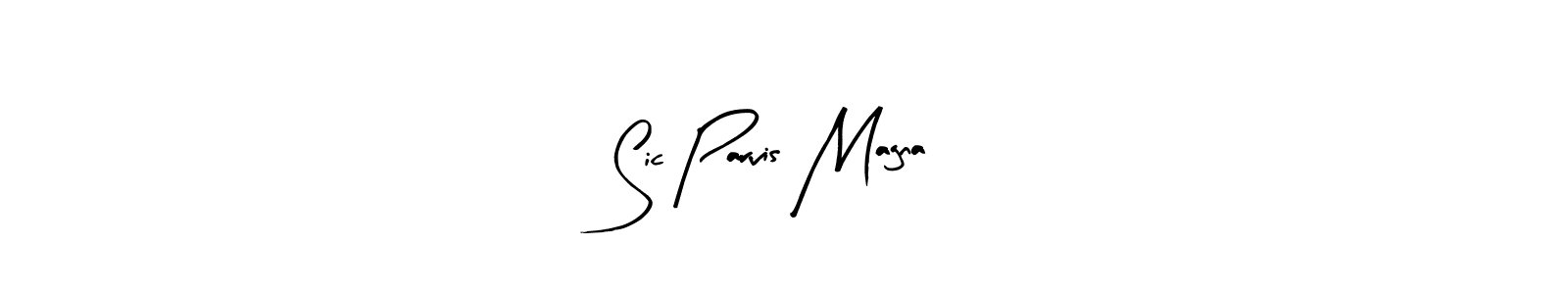 How to make Sic Parvis Magna name signature. Use Arty Signature style for creating short signs online. This is the latest handwritten sign. Sic Parvis Magna signature style 8 images and pictures png
