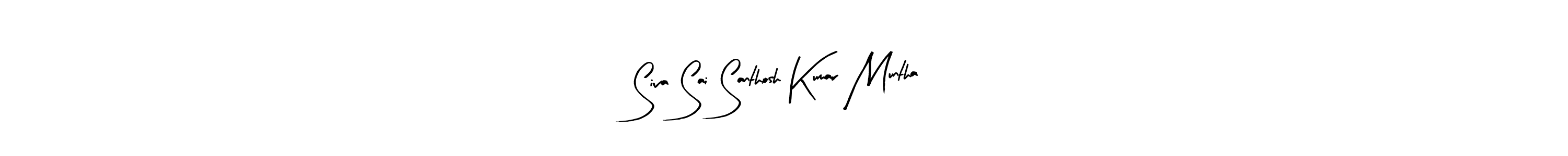 Make a beautiful signature design for name Siva Sai Santhosh Kumar Muntha. With this signature (Arty Signature) style, you can create a handwritten signature for free. Siva Sai Santhosh Kumar Muntha signature style 8 images and pictures png