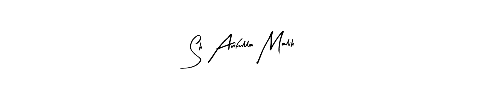 Design your own signature with our free online signature maker. With this signature software, you can create a handwritten (Arty Signature) signature for name Sk Arifulla Malik. Sk Arifulla Malik signature style 8 images and pictures png