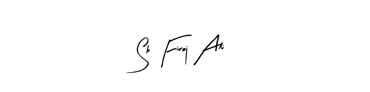Make a short Sk Firoj Ali signature style. Manage your documents anywhere anytime using Arty Signature. Create and add eSignatures, submit forms, share and send files easily. Sk Firoj Ali signature style 8 images and pictures png
