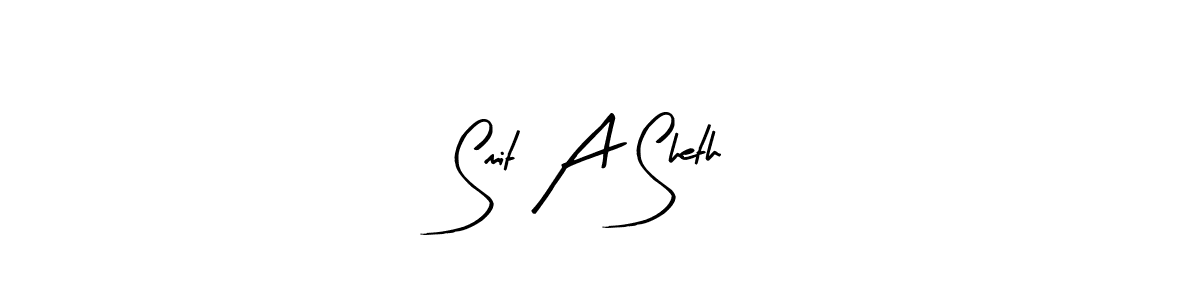 Also You can easily find your signature by using the search form. We will create Smit A Sheth name handwritten signature images for you free of cost using Arty Signature sign style. Smit A Sheth signature style 8 images and pictures png