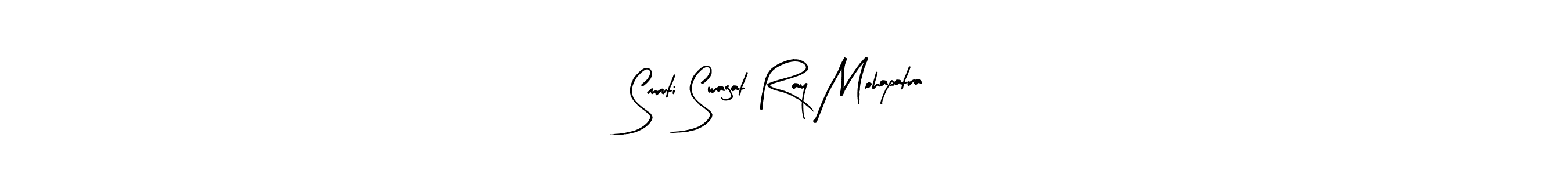 Make a beautiful signature design for name Smruti Swagat Ray Mohapatra. With this signature (Arty Signature) style, you can create a handwritten signature for free. Smruti Swagat Ray Mohapatra signature style 8 images and pictures png