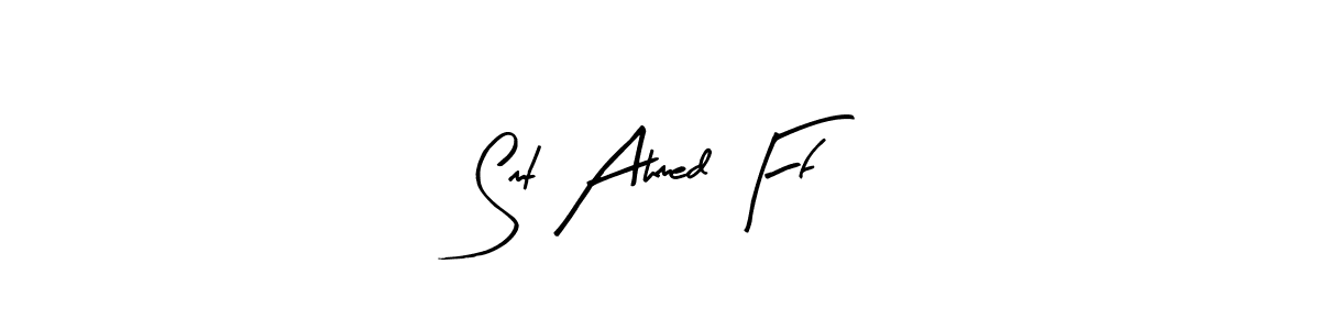 Also we have Smt Ahmed Ff name is the best signature style. Create professional handwritten signature collection using Arty Signature autograph style. Smt Ahmed Ff signature style 8 images and pictures png