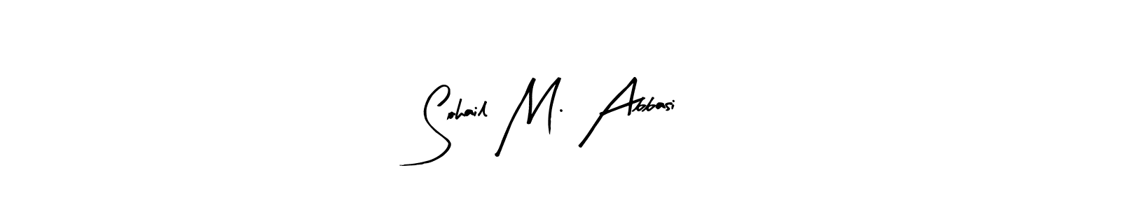 How to make Sohail M. Abbasi name signature. Use Arty Signature style for creating short signs online. This is the latest handwritten sign. Sohail M. Abbasi signature style 8 images and pictures png