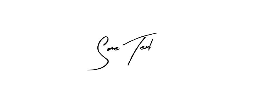 Arty Signature is a professional signature style that is perfect for those who want to add a touch of class to their signature. It is also a great choice for those who want to make their signature more unique. Get Some Text name to fancy signature for free. Some Text signature style 8 images and pictures png
