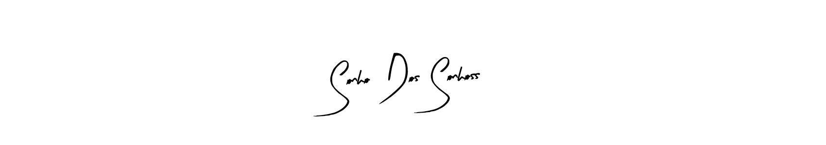 This is the best signature style for the Sonho Dos Sonhoss name. Also you like these signature font (Arty Signature). Mix name signature. Sonho Dos Sonhoss signature style 8 images and pictures png