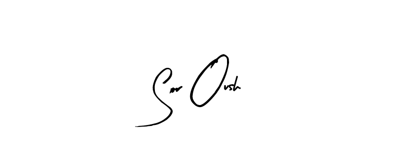 Sor Oush stylish signature style. Best Handwritten Sign (Arty Signature) for my name. Handwritten Signature Collection Ideas for my name Sor Oush. Sor Oush signature style 8 images and pictures png