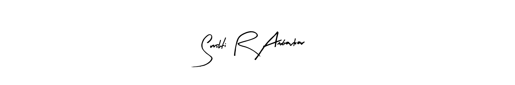 How to make Srushti R Ambavkar name signature. Use Arty Signature style for creating short signs online. This is the latest handwritten sign. Srushti R Ambavkar signature style 8 images and pictures png