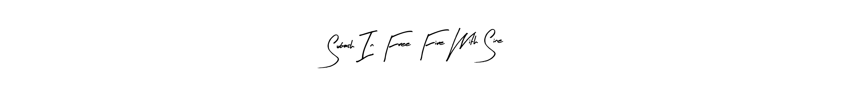 Design your own signature with our free online signature maker. With this signature software, you can create a handwritten (Arty Signature) signature for name Subash In Free Fire With Sine. Subash In Free Fire With Sine signature style 8 images and pictures png