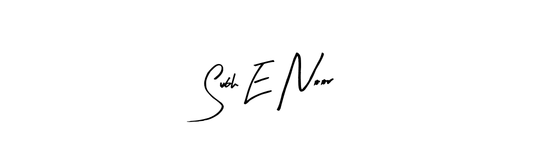 Make a beautiful signature design for name Subh E Noor. With this signature (Arty Signature) style, you can create a handwritten signature for free. Subh E Noor signature style 8 images and pictures png