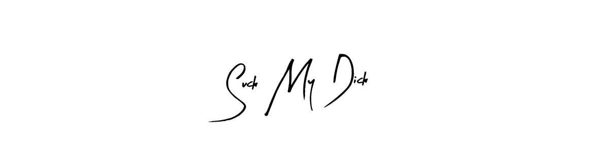 Also You can easily find your signature by using the search form. We will create Suck My Dick name handwritten signature images for you free of cost using Arty Signature sign style. Suck My Dick signature style 8 images and pictures png