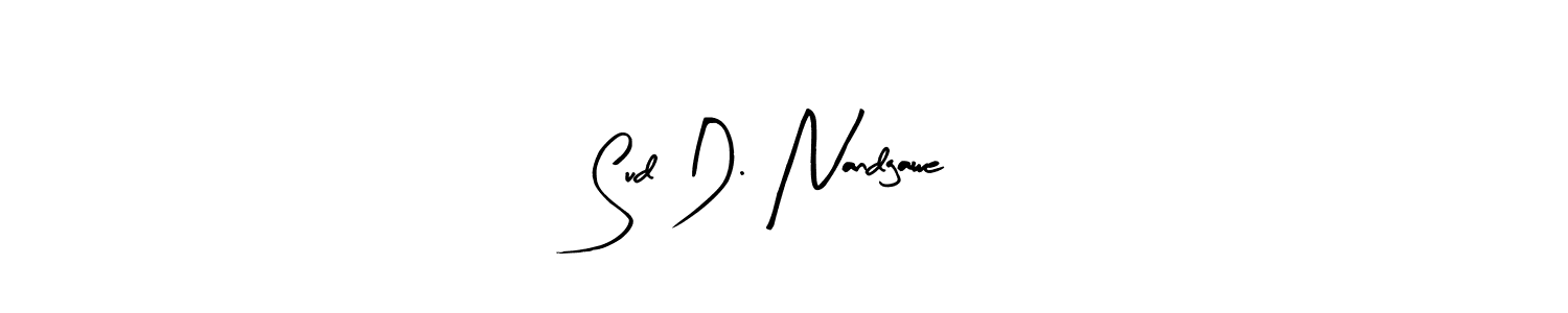 Sud D. Nandgawe stylish signature style. Best Handwritten Sign (Arty Signature) for my name. Handwritten Signature Collection Ideas for my name Sud D. Nandgawe. Sud D. Nandgawe signature style 8 images and pictures png