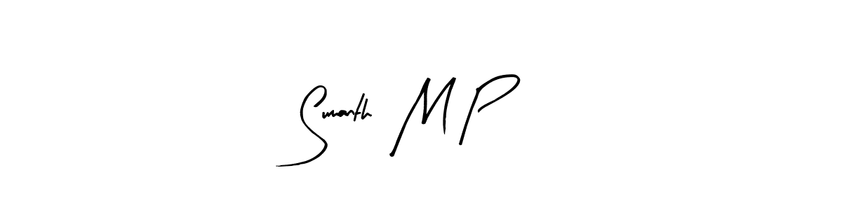 How to make Sumanth  M P name signature. Use Arty Signature style for creating short signs online. This is the latest handwritten sign. Sumanth  M P signature style 8 images and pictures png