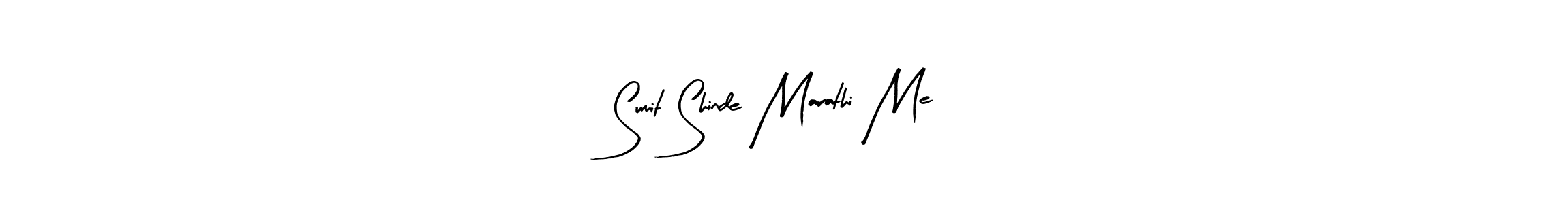 Create a beautiful signature design for name Sumit Shinde Marathi Me. With this signature (Arty Signature) fonts, you can make a handwritten signature for free. Sumit Shinde Marathi Me signature style 8 images and pictures png