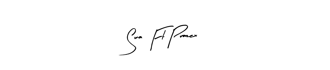 Make a beautiful signature design for name Suna Ft Prazex. With this signature (Arty Signature) style, you can create a handwritten signature for free. Suna Ft Prazex signature style 8 images and pictures png