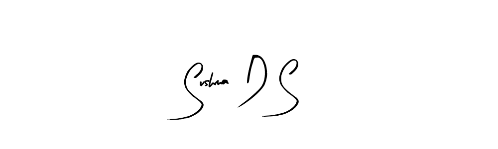 Create a beautiful signature design for name Sushma D S. With this signature (Arty Signature) fonts, you can make a handwritten signature for free. Sushma D S signature style 8 images and pictures png