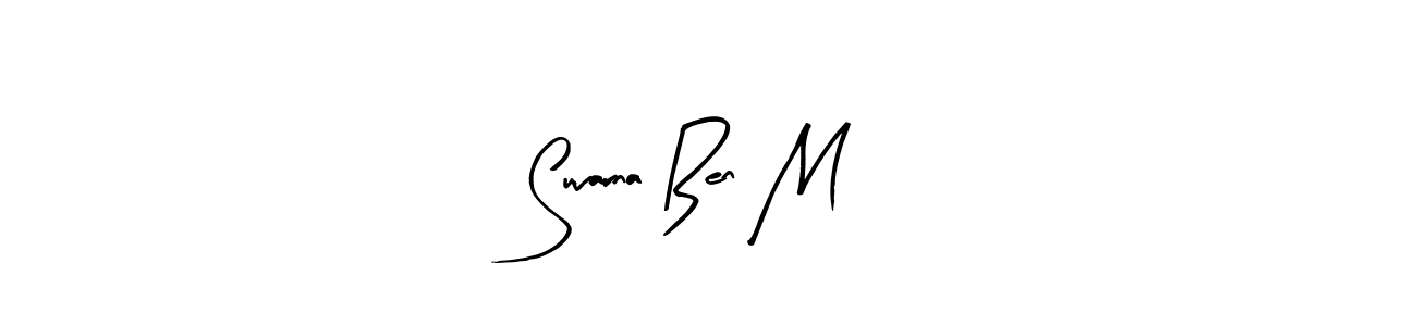 How to make Suvarna Ben M signature? Arty Signature is a professional autograph style. Create handwritten signature for Suvarna Ben M name. Suvarna Ben M signature style 8 images and pictures png