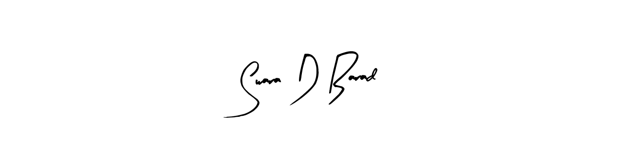 Design your own signature with our free online signature maker. With this signature software, you can create a handwritten (Arty Signature) signature for name Swara D Barad. Swara D Barad signature style 8 images and pictures png