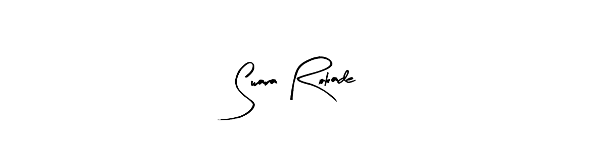 Make a beautiful signature design for name Swara Rokade. Use this online signature maker to create a handwritten signature for free. Swara Rokade signature style 8 images and pictures png