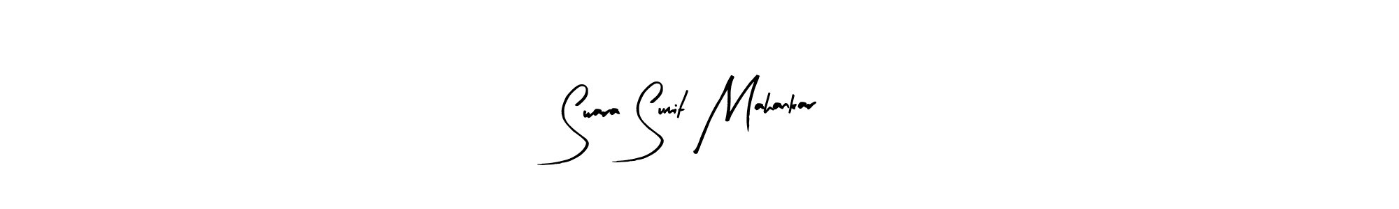 You should practise on your own different ways (Arty Signature) to write your name (Swara Sumit Mahankar) in signature. don't let someone else do it for you. Swara Sumit Mahankar signature style 8 images and pictures png