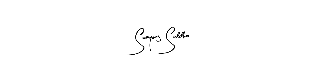 How to make Swayong Siddha name signature. Use Arty Signature style for creating short signs online. This is the latest handwritten sign. Swayong Siddha signature style 8 images and pictures png