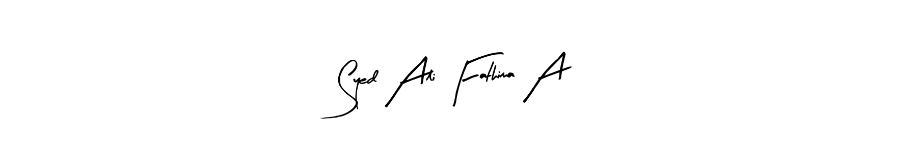 See photos of Syed Ali Fathima A official signature by Spectra . Check more albums & portfolios. Read reviews & check more about Arty Signature font. Syed Ali Fathima A signature style 8 images and pictures png