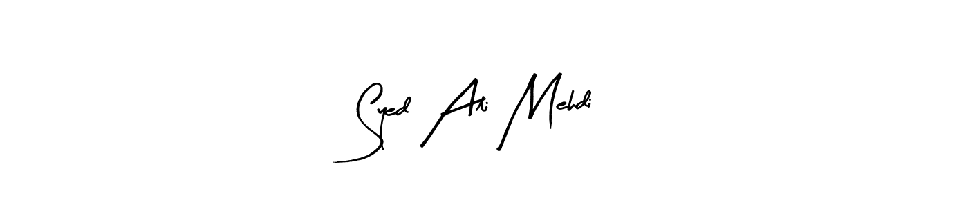 Make a beautiful signature design for name Syed Ali Mehdi. Use this online signature maker to create a handwritten signature for free. Syed Ali Mehdi signature style 8 images and pictures png