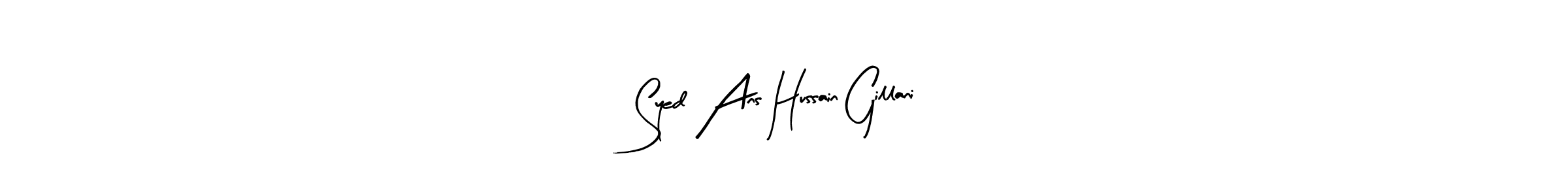 You can use this online signature creator to create a handwritten signature for the name Syed Ans Hussain Gillani. This is the best online autograph maker. Syed Ans Hussain Gillani signature style 8 images and pictures png