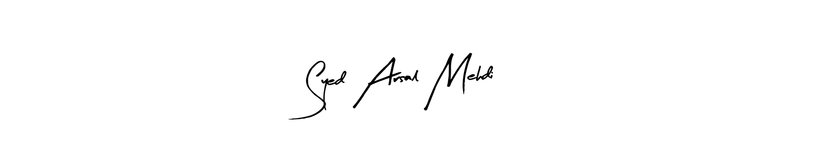 How to make Syed Arsal Mehdi name signature. Use Arty Signature style for creating short signs online. This is the latest handwritten sign. Syed Arsal Mehdi signature style 8 images and pictures png