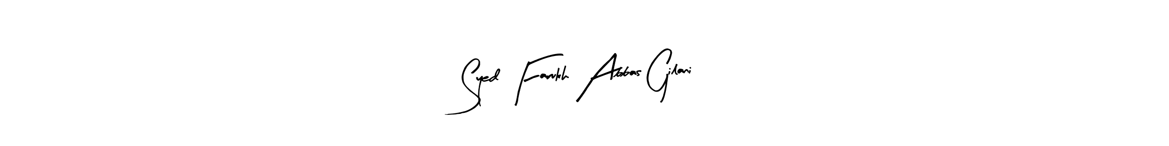 Check out images of Autograph of Syed Farukh Abbas Gilani name. Actor Syed Farukh Abbas Gilani Signature Style. Arty Signature is a professional sign style online. Syed Farukh Abbas Gilani signature style 8 images and pictures png