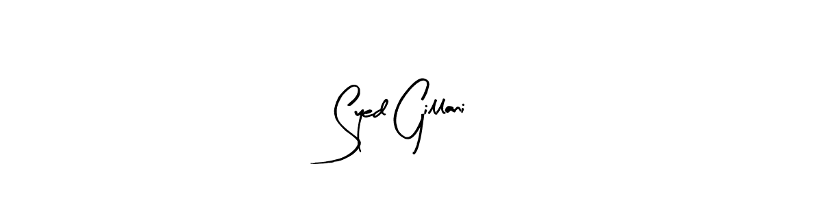 How to make Syed Gillani signature? Arty Signature is a professional autograph style. Create handwritten signature for Syed Gillani name. Syed Gillani signature style 8 images and pictures png