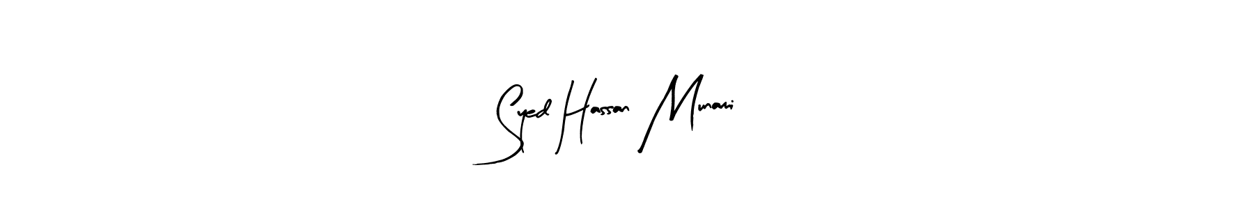 How to make Syed Hassan Munami name signature. Use Arty Signature style for creating short signs online. This is the latest handwritten sign. Syed Hassan Munami signature style 8 images and pictures png