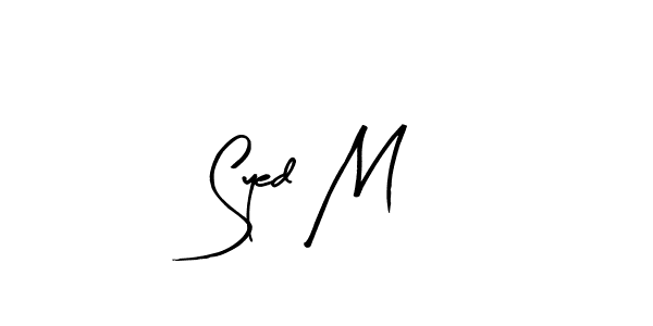 Make a beautiful signature design for name Syed M. With this signature (Arty Signature) style, you can create a handwritten signature for free. Syed M signature style 8 images and pictures png