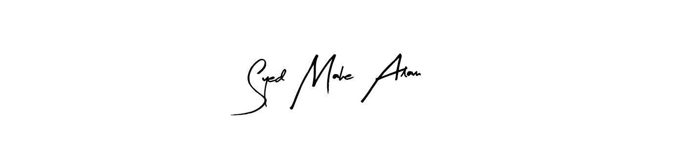 Make a short Syed Mahe Alam signature style. Manage your documents anywhere anytime using Arty Signature. Create and add eSignatures, submit forms, share and send files easily. Syed Mahe Alam signature style 8 images and pictures png