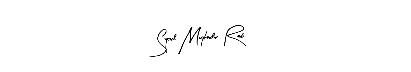 It looks lik you need a new signature style for name Syed Muqtadir Rab. Design unique handwritten (Arty Signature) signature with our free signature maker in just a few clicks. Syed Muqtadir Rab signature style 8 images and pictures png