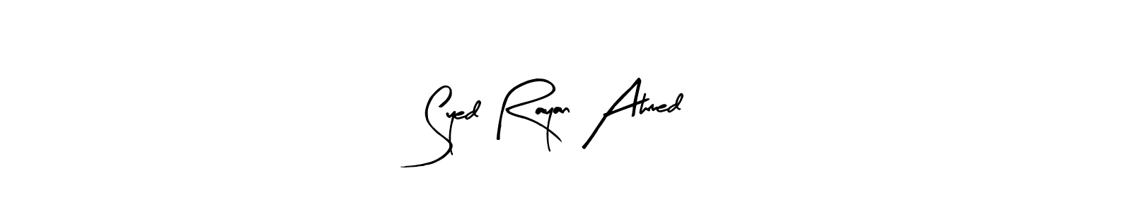 How to make Syed Rayan Ahmed signature? Arty Signature is a professional autograph style. Create handwritten signature for Syed Rayan Ahmed name. Syed Rayan Ahmed signature style 8 images and pictures png