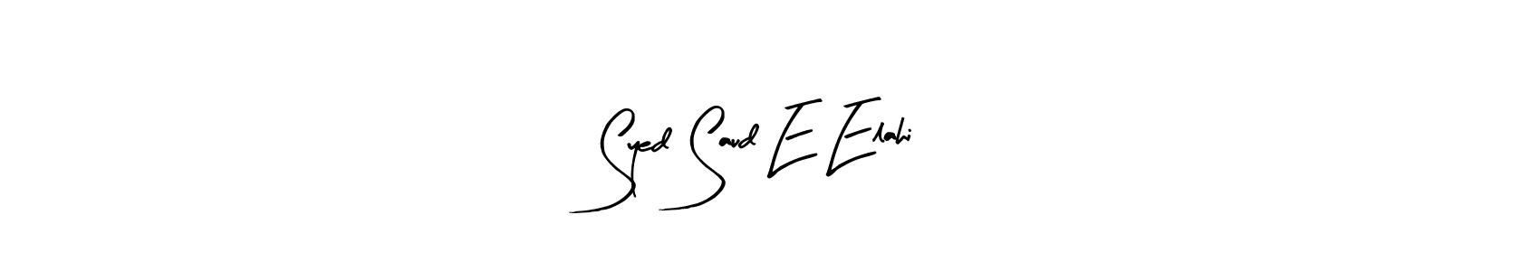 Once you've used our free online signature maker to create your best signature Arty Signature style, it's time to enjoy all of the benefits that Syed Saud E Elahi name signing documents. Syed Saud E Elahi signature style 8 images and pictures png