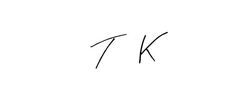 The best way (Arty Signature) to make a short signature is to pick only two or three words in your name. The name T      K include a total of six letters. For converting this name. T      K signature style 8 images and pictures png
