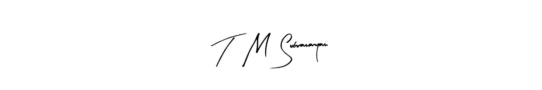 Also we have T   M  Subramanyam name is the best signature style. Create professional handwritten signature collection using Arty Signature autograph style. T   M  Subramanyam signature style 8 images and pictures png