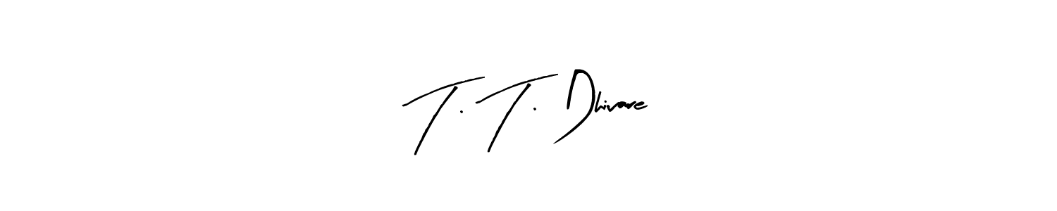 Make a beautiful signature design for name T . T . Dhivare. With this signature (Arty Signature) style, you can create a handwritten signature for free. T . T . Dhivare signature style 8 images and pictures png
