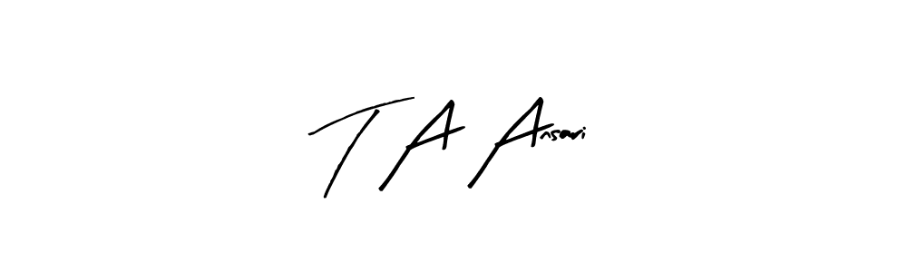 How to make T A Ansari name signature. Use Arty Signature style for creating short signs online. This is the latest handwritten sign. T A Ansari signature style 8 images and pictures png