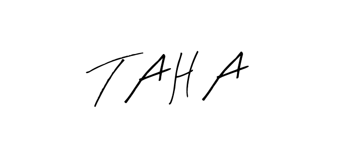 T A H A stylish signature style. Best Handwritten Sign (Arty Signature) for my name. Handwritten Signature Collection Ideas for my name T A H A. T A H A signature style 8 images and pictures png