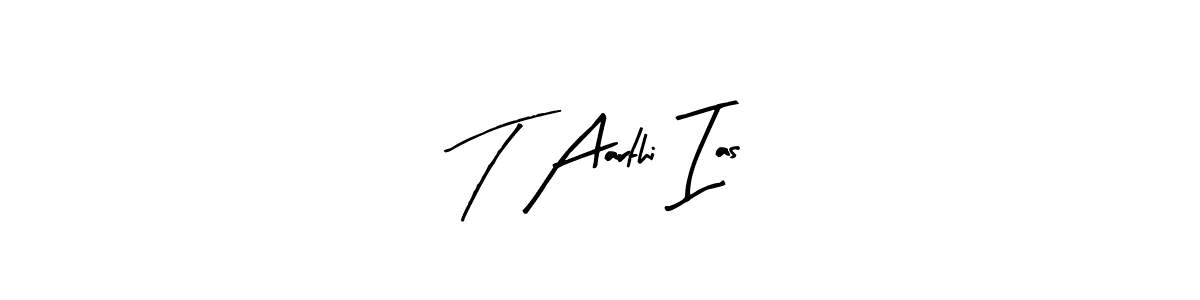 Similarly Arty Signature is the best handwritten signature design. Signature creator online .You can use it as an online autograph creator for name T Aarthi Ias. T Aarthi Ias signature style 8 images and pictures png