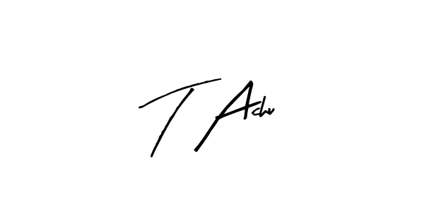 It looks lik you need a new signature style for name T Achu. Design unique handwritten (Arty Signature) signature with our free signature maker in just a few clicks. T Achu signature style 8 images and pictures png