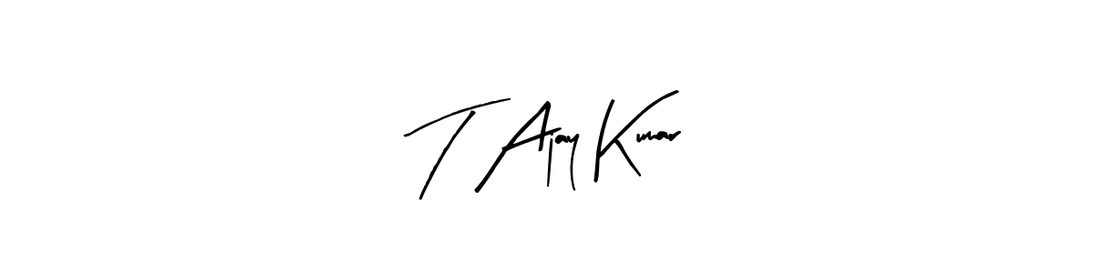 Also we have T Ajay Kumar name is the best signature style. Create professional handwritten signature collection using Arty Signature autograph style. T Ajay Kumar signature style 8 images and pictures png
