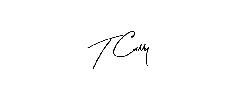 You should practise on your own different ways (Arty Signature) to write your name (T Crilly) in signature. don't let someone else do it for you. T Crilly signature style 8 images and pictures png