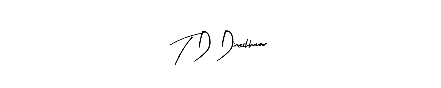 It looks lik you need a new signature style for name T D Dineshkumar. Design unique handwritten (Arty Signature) signature with our free signature maker in just a few clicks. T D Dineshkumar signature style 8 images and pictures png