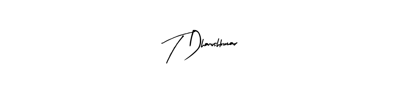 Similarly Arty Signature is the best handwritten signature design. Signature creator online .You can use it as an online autograph creator for name T Dhanushkumar. T Dhanushkumar signature style 8 images and pictures png