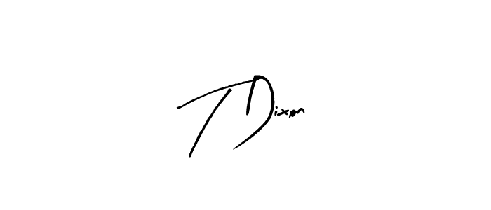 Create a beautiful signature design for name T Dixon. With this signature (Arty Signature) fonts, you can make a handwritten signature for free. T Dixon signature style 8 images and pictures png