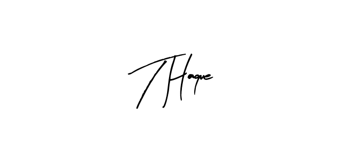 Design your own signature with our free online signature maker. With this signature software, you can create a handwritten (Arty Signature) signature for name T Haque. T Haque signature style 8 images and pictures png